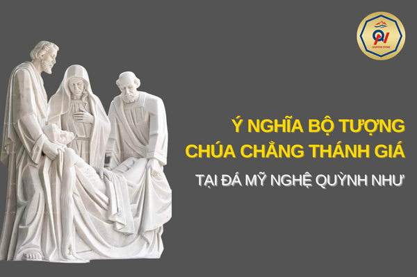 Ý NGHĨA BỘ TƯỢNG CHÚA CHẲNG THÁNH GIÁ