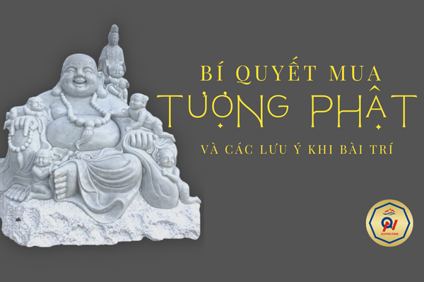 Hé lộ: Bí quyết mua tượng Phật Đà Nẵng và các lưu ý khi bài trí